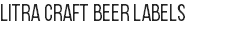 Litra craft beer labels